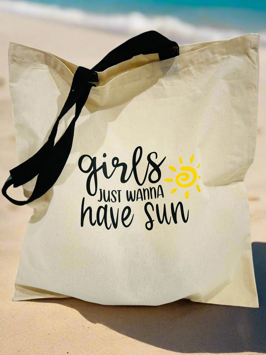 ๐ Girls Just Wanna Have Sun โ Cotton Tote Bag (15x16")