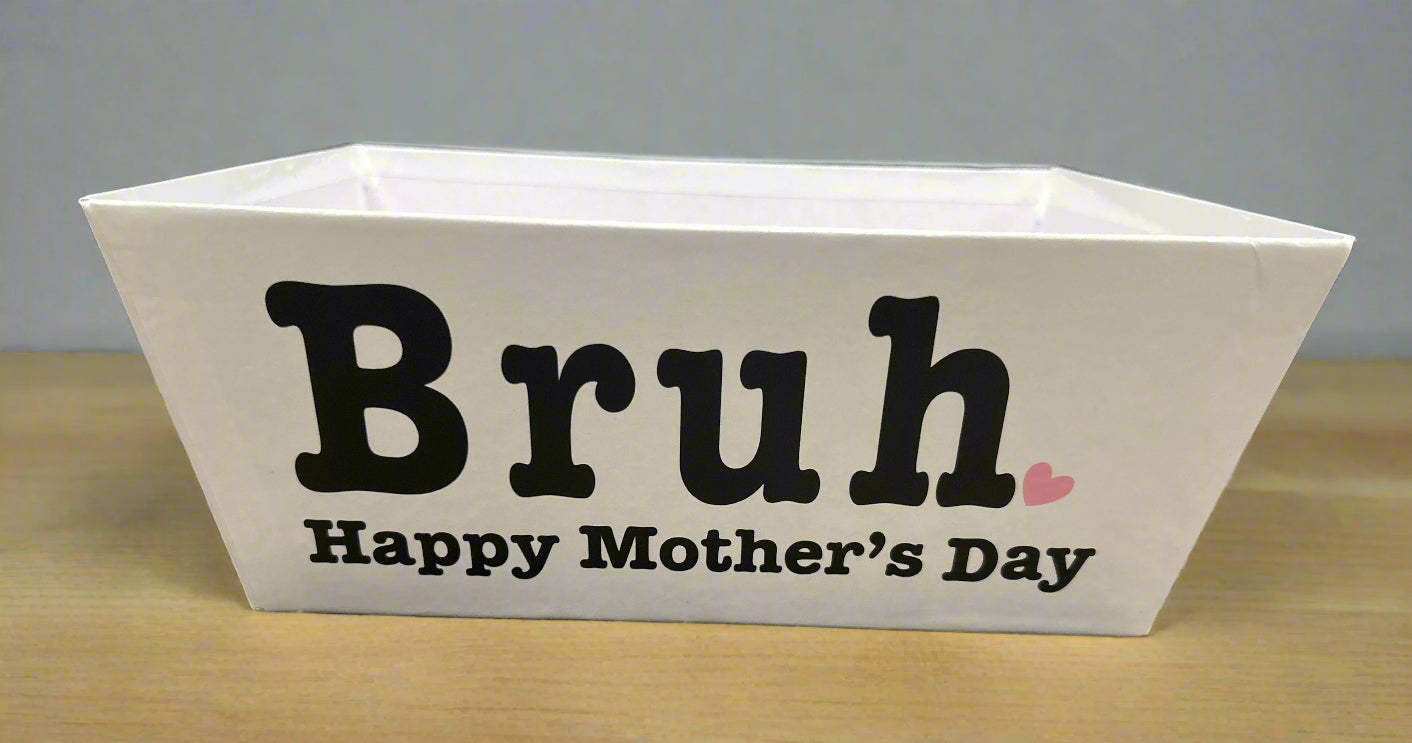 Mother’s Day BRUH Basket – The Ultimate Gift for Mom!