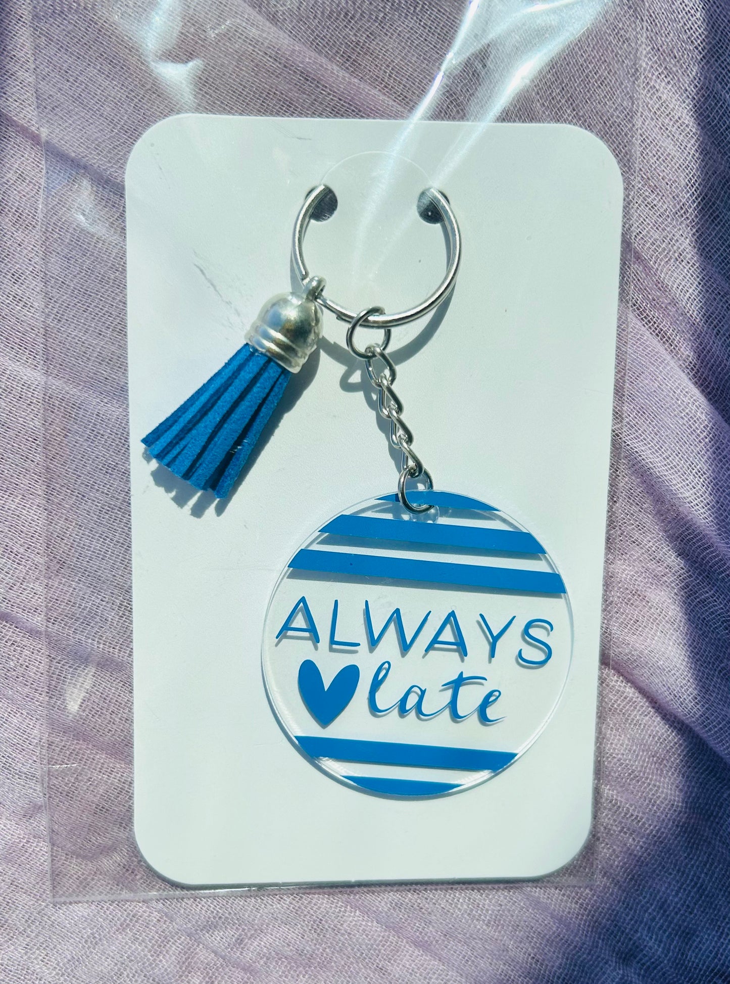 Always Late Keychain – Fashionably Tardy in Style!