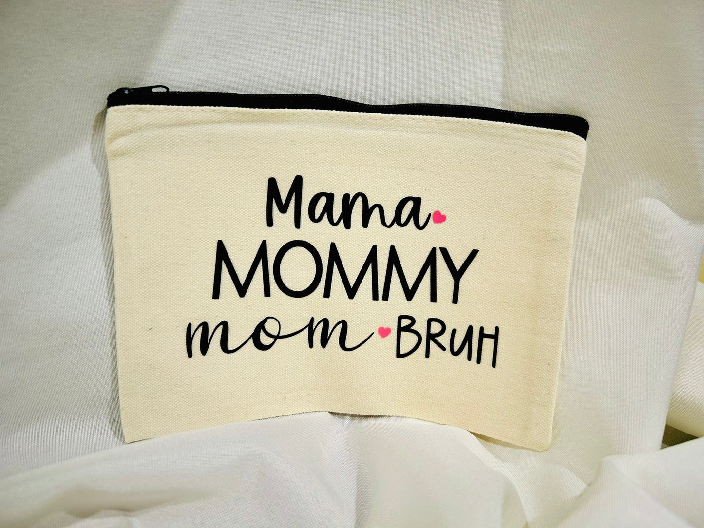 ✨ Mama Mommy Mom... Bruh – Canvas Makeup Bag (8x5") ✨