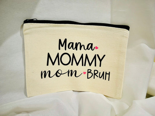 ✨ Mama Mommy Mom... Bruh – Canvas Makeup Bag (8x5") ✨